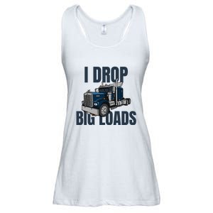 I Drop Big Loads Trucking Funny Trucker Truck Driver Ladies Essential Flowy Tank