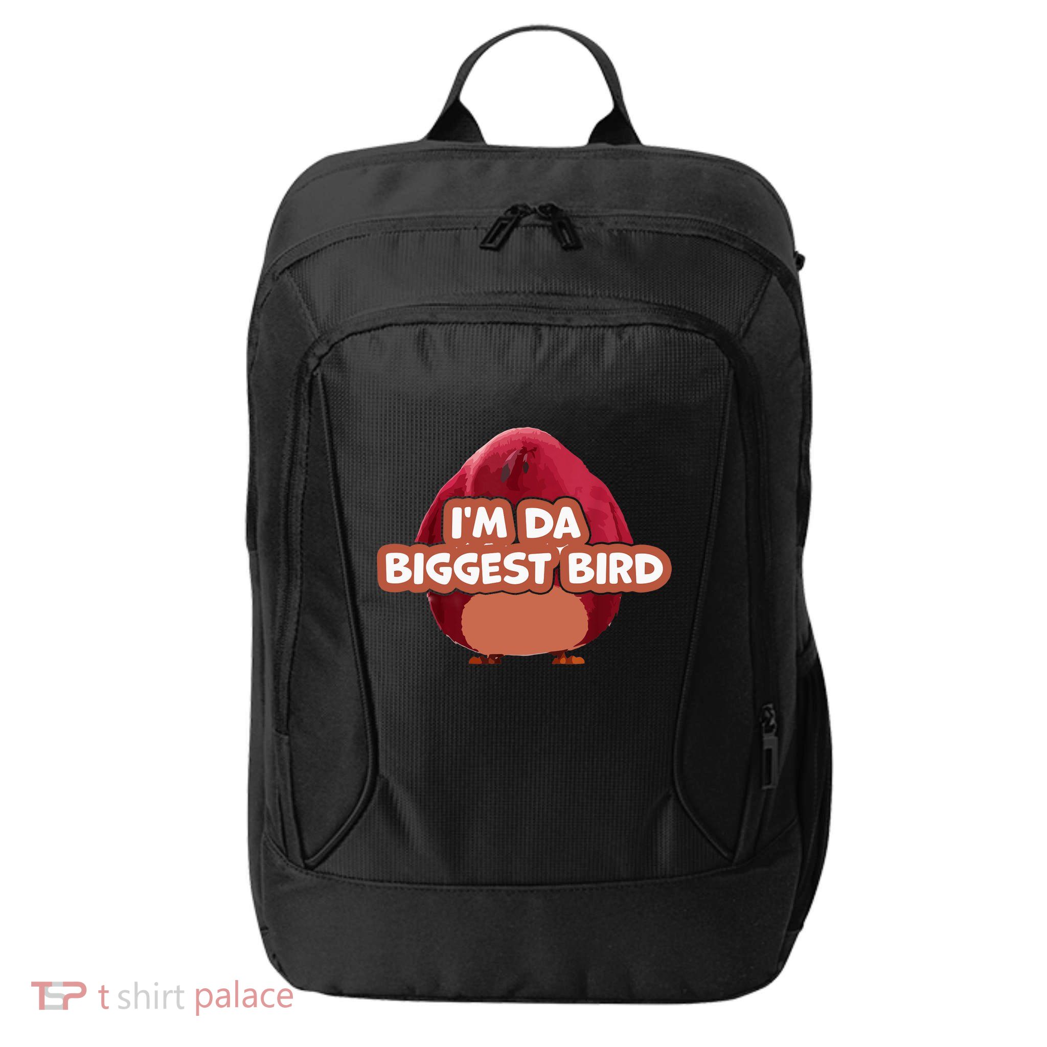 I'm Da Biggest Bird , I'm The Biggest Bird Meme City Backpack