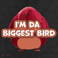 I'm Da Biggest Bird , I'm The Biggest Bird Meme 11oz C Handle Ceramic Mug