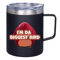 I'm Da Biggest Bird , I'm The Biggest Bird Meme 12oz Stainless Steel Coffee Mug