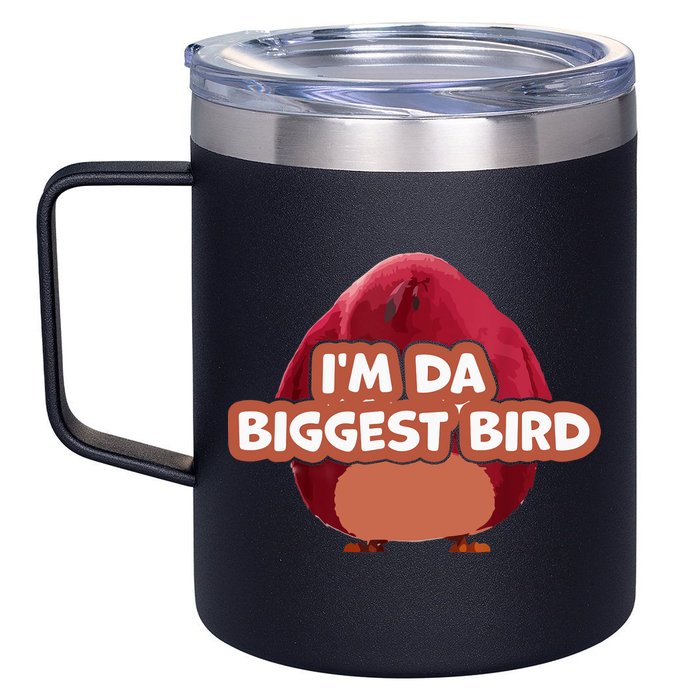 I'm Da Biggest Bird , I'm The Biggest Bird Meme 12oz Stainless Steel Coffee Mug