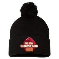 I'm Da Biggest Bird , I'm The Biggest Bird Meme Pom Pom 12in Knit Beanie