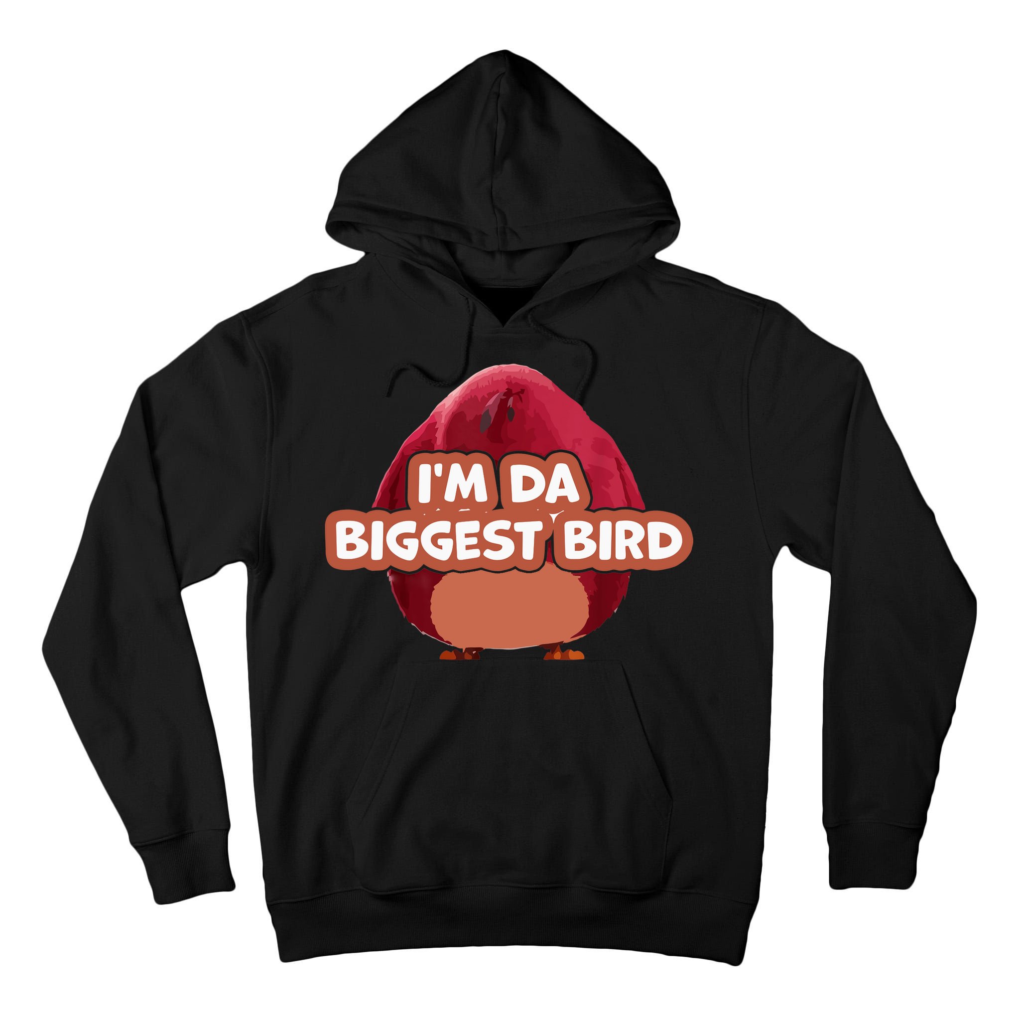 I'm Da Biggest Bird , I'm The Biggest Bird Meme Tall Hoodie