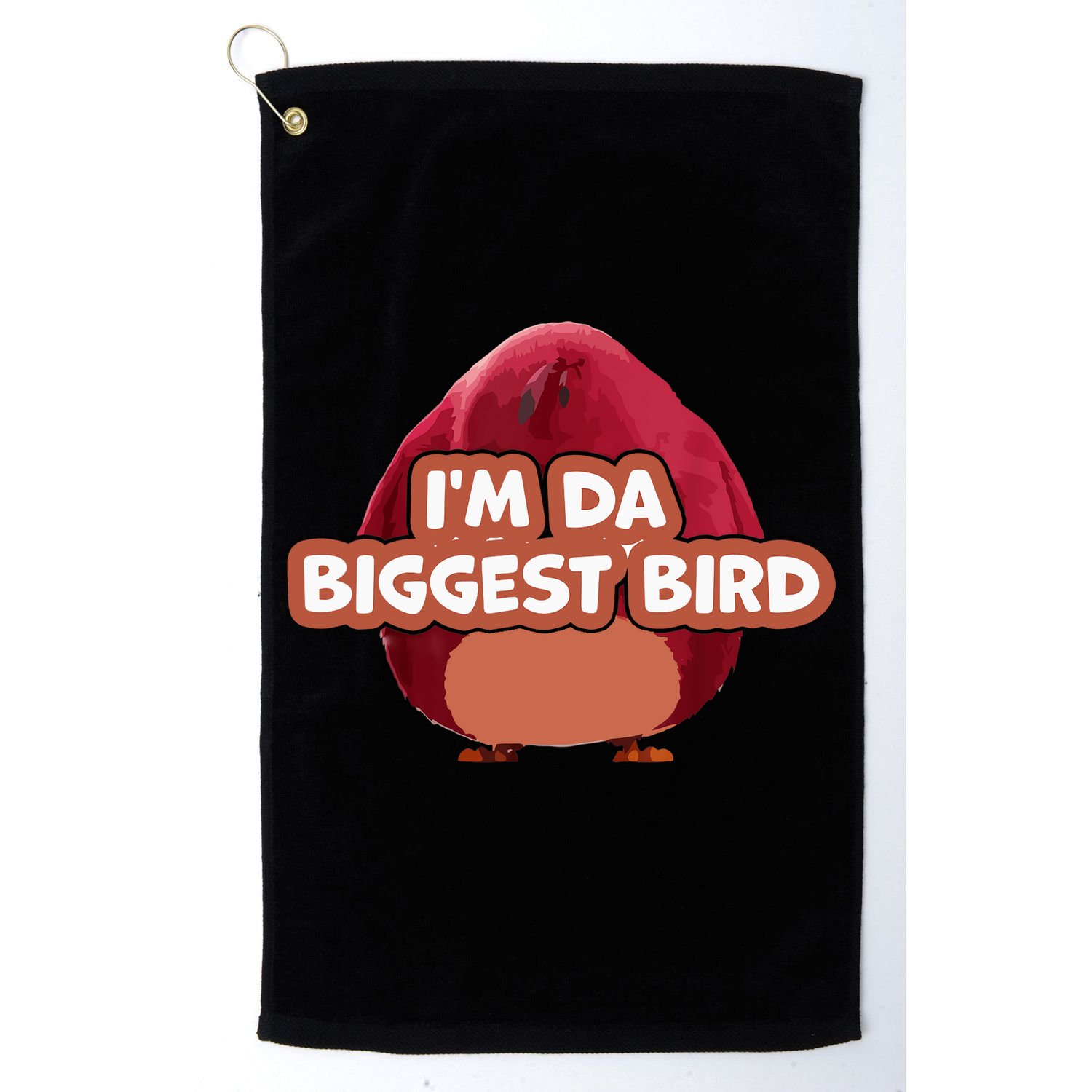 I'm Da Biggest Bird , I'm The Biggest Bird Meme Golf Towel
