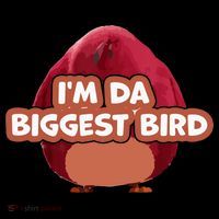 I'm Da Biggest Bird , I'm The Biggest Bird Meme Kids T-Shirt