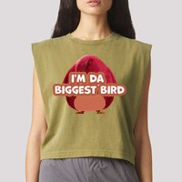 I'm Da Biggest Bird , I'm The Biggest Bird Meme Garment-Dyed Women's Muscle Tee