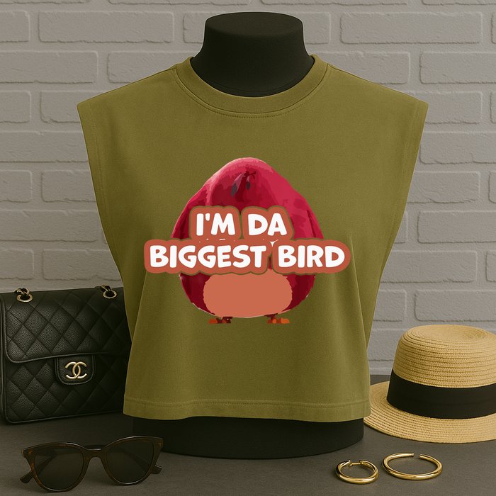 I'm Da Biggest Bird , I'm The Biggest Bird Meme Garment-Dyed Women's Muscle Tee