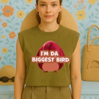 I'm Da Biggest Bird , I'm The Biggest Bird Meme Garment-Dyed Women's Muscle Tee