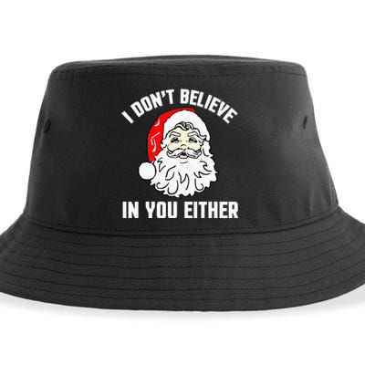 I Don't Believe In You Either Funny Christmas Sustainable Bucket Hat