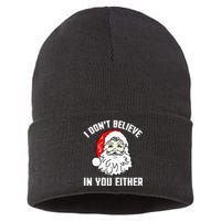 I Don't Believe In You Either Funny Christmas Sustainable Knit Beanie