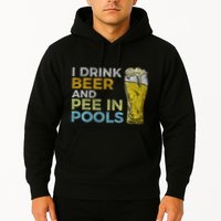 I Drink Beer And Pee In Pools Funny Grunge Vintage Pool Joke Hoodie