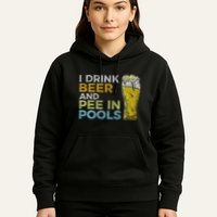 I Drink Beer And Pee In Pools Funny Grunge Vintage Pool Joke Hoodie