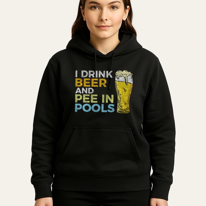 I Drink Beer And Pee In Pools Funny Grunge Vintage Pool Joke Hoodie