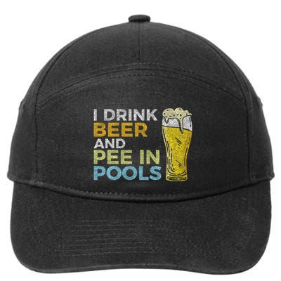 I Drink Beer And Pee In Pools Funny Grunge Vintage Pool Joke 7-Panel Snapback Hat