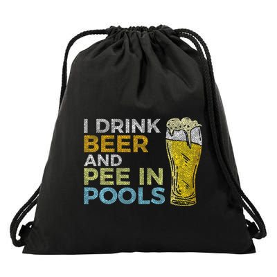 I Drink Beer And Pee In Pools Funny Grunge Vintage Pool Joke Drawstring Bag