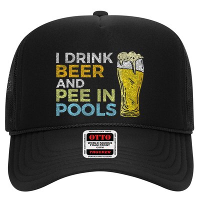 I Drink Beer And Pee In Pools Funny Grunge Vintage Pool Joke Trucker Hat