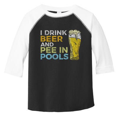 I Drink Beer And Pee In Pools Funny Grunge Vintage Pool Joke Toddler Fine Jersey T-Shirt