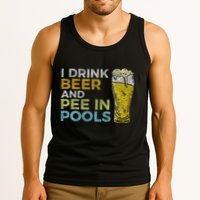 I Drink Beer And Pee In Pools Funny Grunge Vintage Pool Joke Tank Top