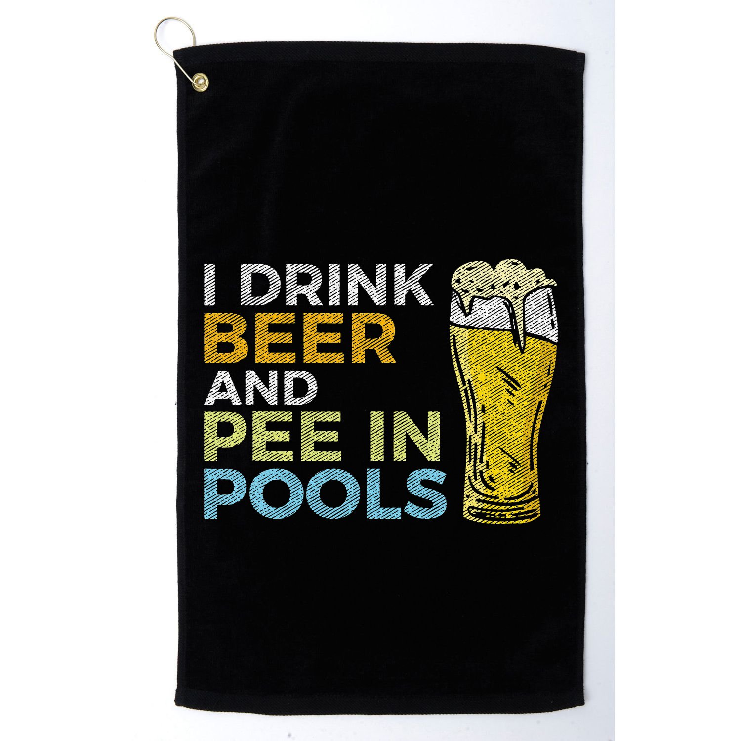 I Drink Beer And Pee In Pools Funny Grunge Vintage Pool Joke Golf Towel