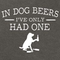 In Dog Beers I've Only Had One Cotton Canvas Backpack