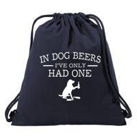 In Dog Beers I've Only Had One Drawstring Bag
