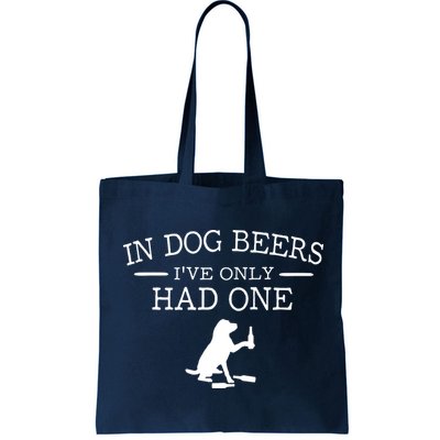 In Dog Beers I've Only Had One Bag