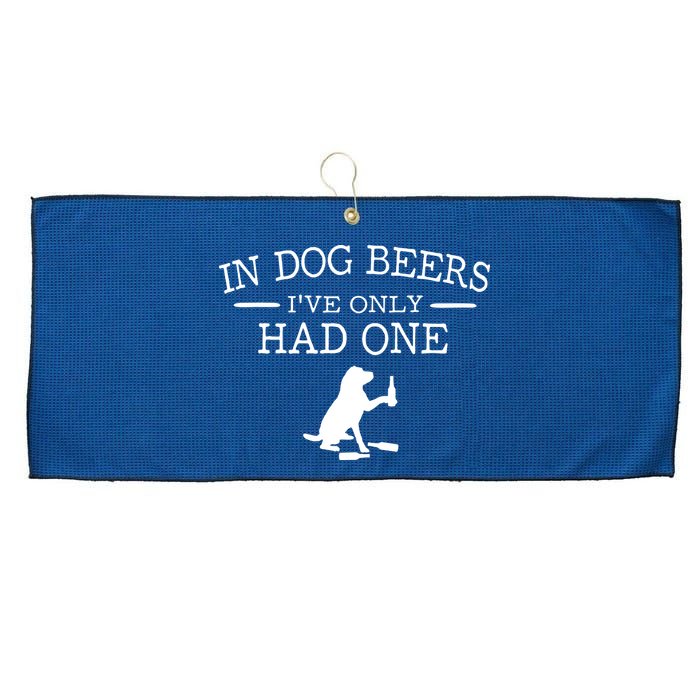 In Dog Beers I've Only Had One Large Microfiber Waffle Golf Towel
