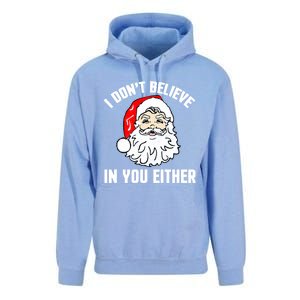 I Dont Believe In You Either Funny Christmas Meaningful Gift Unisex Surf Hoodie