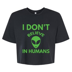 I Don't Believe In Humans Funny Alien Scifi Bella+Canvas Jersey Crop Tee