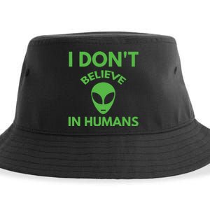 I Don't Believe In Humans Funny Alien Scifi Sustainable Bucket Hat