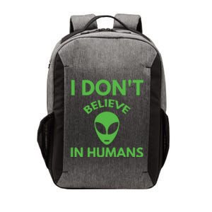 I Don't Believe In Humans Funny Alien Scifi Vector Backpack