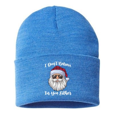 I Dont Believe In You Either Christmas Santa Sunglasses Gift Sustainable Knit Beanie