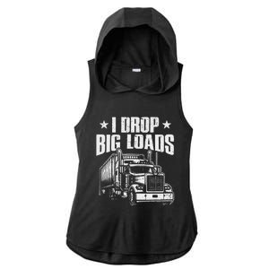 I Drop Big Loads Trucking Funny Semi Truck Driver Ladies PosiCharge Tri-Blend Wicking Draft Hoodie Tank