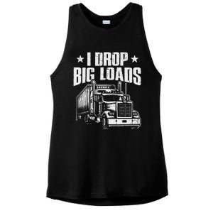 I Drop Big Loads Trucking Funny Semi Truck Driver Ladies PosiCharge Tri-Blend Wicking Tank