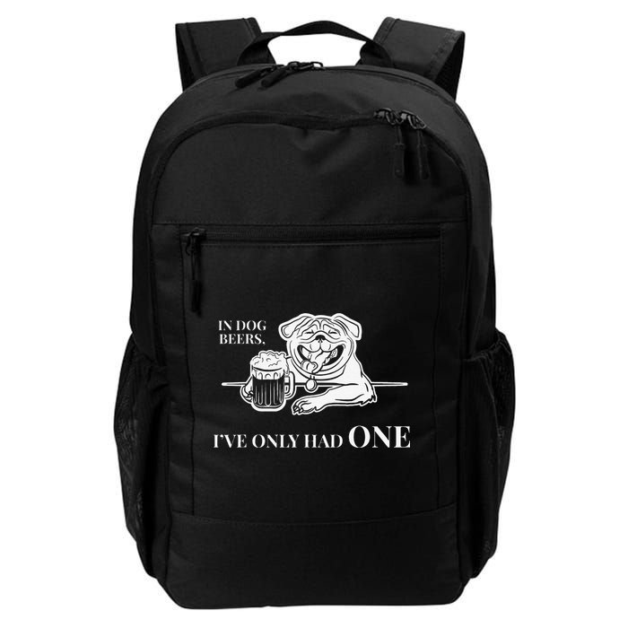 In Dog Beers Ive Only Had One Funny Drinking Backpack