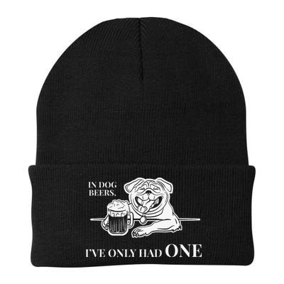 In Dog Beers Ive Only Had One Funny Drinking Beanie