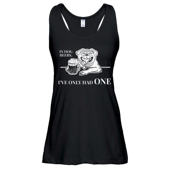 In Dog Beers Ive Only Had One Funny Drinking Ladies Essential Flowy Tank