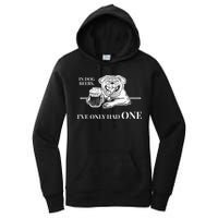 In Dog Beers Ive Only Had One Funny Drinking Women's Pullover Hoodie