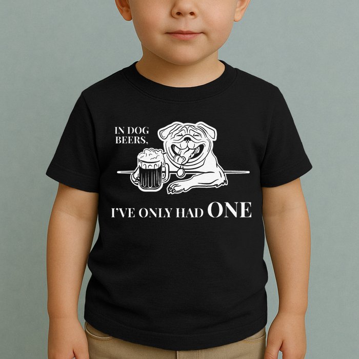 In Dog Beers Ive Only Had One Funny Drinking Toddler T-Shirt