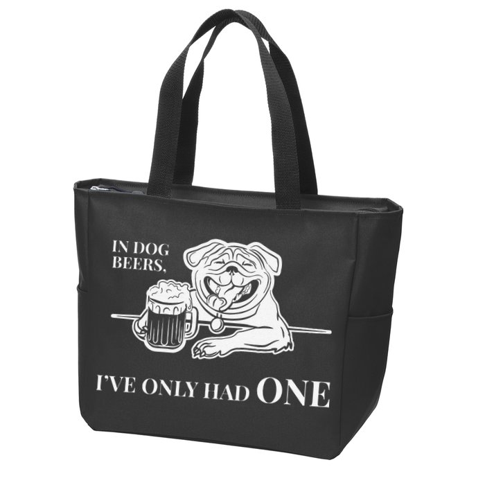 In Dog Beers Ive Only Had One Funny Drinking Zip Tote Bag