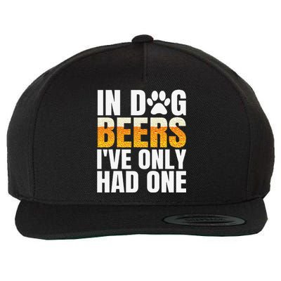 In Dog Beers Ive Only Had One Funny ETOH Tee Wool Snapback Cap