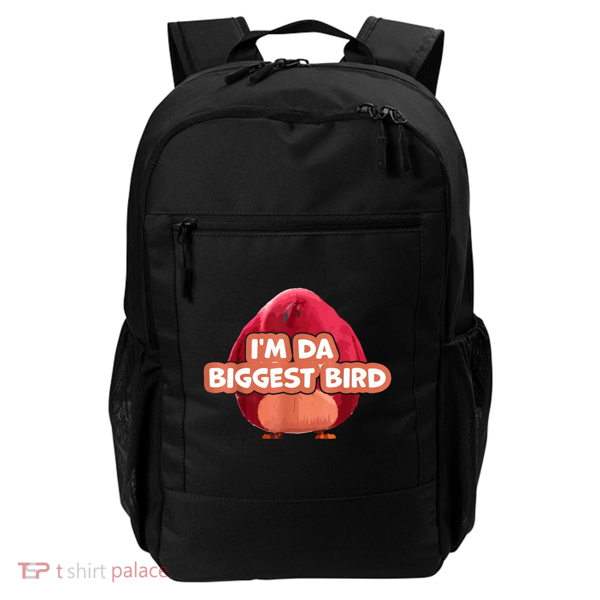 I'm Da Biggest Bird , I'm The Biggest Bird Meme Daily Commute Backpack
