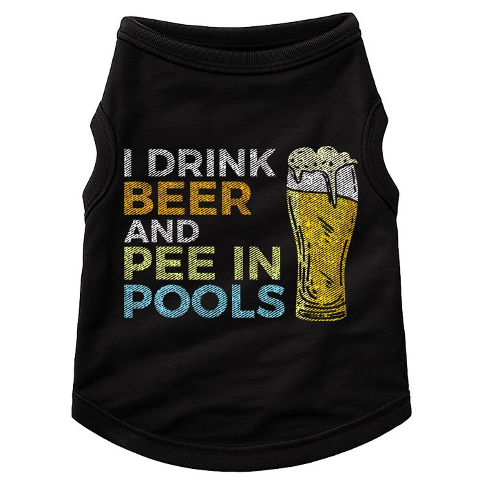I Drink Beer And Pee In Pools Funny Grunge Vintage Pool Joke Doggie Tank
