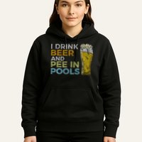 I Drink Beer And Pee In Pools Funny Grunge Vintage Pool Joke Hoodie