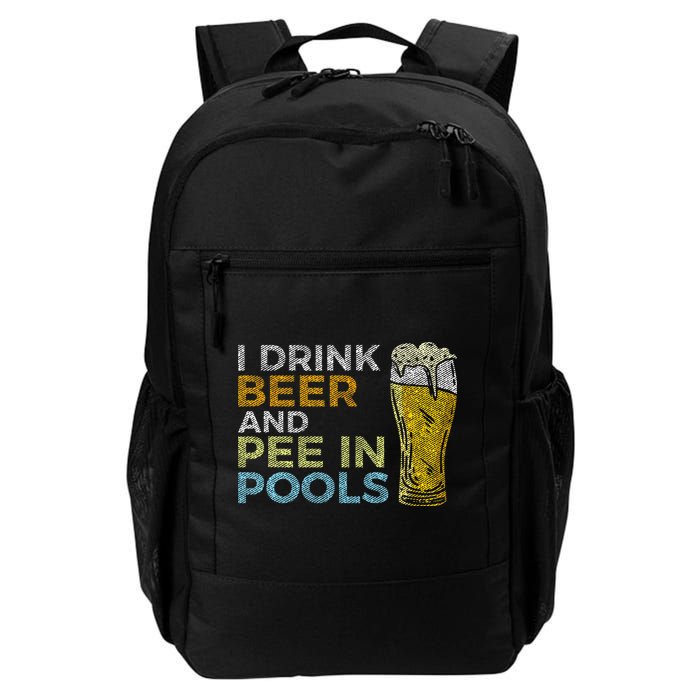 I Drink Beer And Pee In Pools Funny Grunge Vintage Pool Joke Backpack
