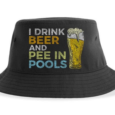 I Drink Beer And Pee In Pools Funny Grunge Vintage Pool Joke Sustainable Bucket Hat