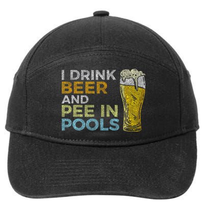 I Drink Beer And Pee In Pools Funny Grunge Vintage Pool Joke 7-Panel Snapback Hat