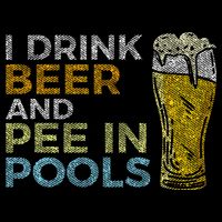 I Drink Beer And Pee In Pools Funny Grunge Vintage Pool Joke Mousepad