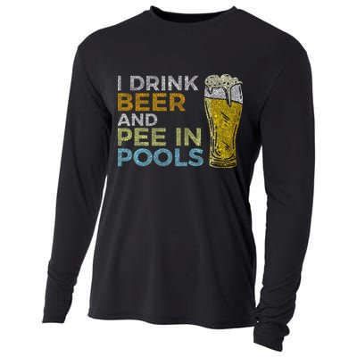 I Drink Beer And Pee In Pools Funny Grunge Vintage Pool Joke Cooling Performance Long Sleeve Crew