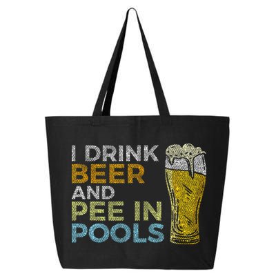 I Drink Beer And Pee In Pools Funny Grunge Vintage Pool Joke 25L Jumbo Tote